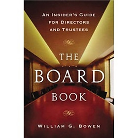 The Board Book: An Insiders Guide for Directors and Trustees