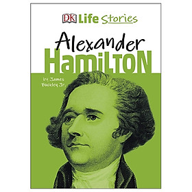 Nơi bán DK Life Stories Alexander Hamilton - Giá Từ -1đ