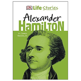 DK Life Stories Alexander Hamilton