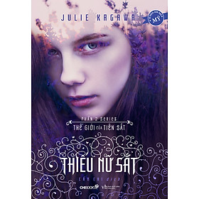 Sách Thiếu Nữ Sắt (Phần 2 Series Thế Giới Của Tiên Sắt)