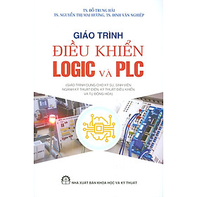 Ảnh bìa Giáo Trình ĐIỀU KHIỂN LOGIC VÀ PLC (Giáo Trình Dùng Cho Kỹ Sư, Sinh Viên Ngành Kỹ Thuật Điện, Kỹ Thuật Điều Khiển Và Tự Động Hóa)