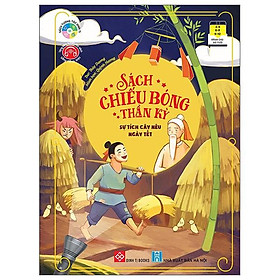 Sách chiếu bóng thần kỳ - sự tích cây nêu ngày tết