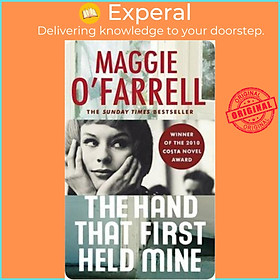 Sách - The Hand That First Held Mine: Costa Novel Award Winner 2010 by Maggie O'Farrell (UK edition, paperback)