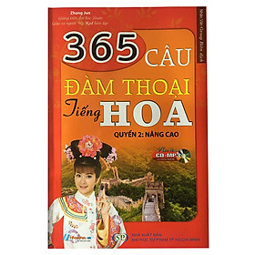 Nơi bán 365 Câu Đàm Thoại Tiếng Hoa (Quyển 2: Nâng Cao) (Kèm CD) - Giá Từ -1đ