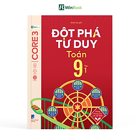 Đột Phá Tư Duy Toán 9 Tập 1 - Bản Quyền