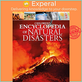 Sách - Children's Encyclopedia of Natural Disasters by Anne Rooney (UK edition, hardcover)