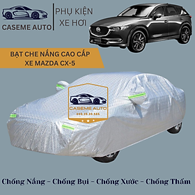 Bạt phủ xe ô tô tráng nhôm cao cấp dành cho xe MAZDA CX-5, 3 lớp chống nóng, chống thấm, chống bụi - Hàng Chính Hãng