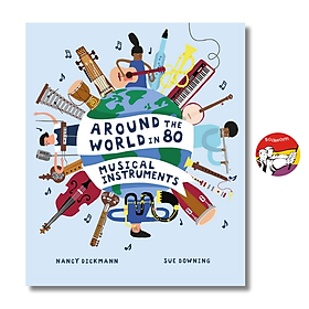 Sách - Around the World in 80 Musical Instruments by Nancy Dickmann | Children's Picture Book