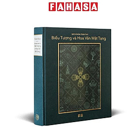 Bách Khoa Toàn Thư Biểu Tượng Và Hoa Văn Mật Tạng - Ấn Bản Giới Hạn - Bìa Vải