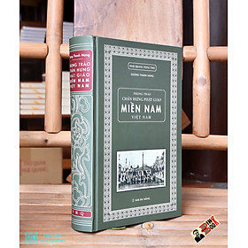 (Bìa cứng, in trên giấy Ford kem định lượng 78.3 gsm) PHONG TRÀO CHẤN HƯNG PHẬT GIÁO MIỀN NAM VIỆT NAM – Dương Thanh Mừng - Thư Viện Huệ Quang