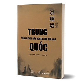 Hình ảnh sách Trung Quốc Thoát Khỏi Bẫy Nghèo Như Thế Nào