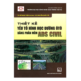 Thiết Kế Yếu Tố Hình Học Đường Ô Tô Bằng Phần Mềm Ads Civil