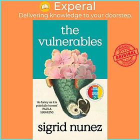 Sách - The Vulnerables - 'As funny as it is painfully honest' Paula Hawkins by Sigrid Nunez (UK edition, paperback)