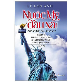 Hình ảnh Nước Mỹ Đâu Xa! - Quyển 1 - Tiểu Bang New York - Tiểu Bang Hoàng Đế ( The Empire State)