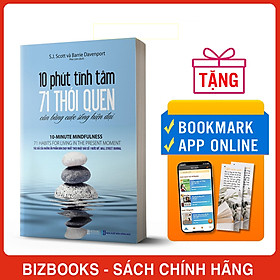 Sách 10 Phút Tĩnh Tâm - 71 Thói Quen Cân Bằng Cuộc Sống Hiện Đại