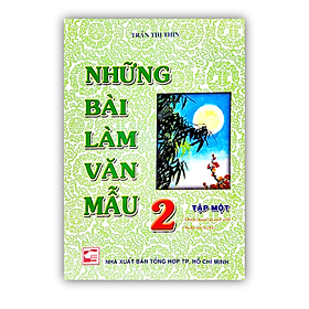 Sách - Những Bài Làm Văn Mẫu 2 - Tập 1 (Bộ Kết Nối Tri Thức)