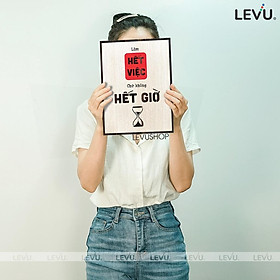 Tranh treo tường gỗ LEVU119: Làm hết việc chứ không hết giờ