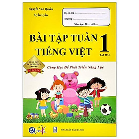 Bài Tập Tuần Tiếng Việt Lớp 1 – Tập 2 (Cùng Học Để Phát Triển Năng Lực)