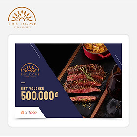 Phiếu Quà Tặng The Dome Dining & Drinks 500K