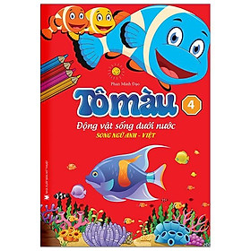 Tô Màu Động Vật Dưới Nước Tập 4 (Song Ngữ Anh Việt)