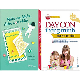 [Download Sách] Combo Nuôi Con Khéo, Chăm Con Nhàn + Dạy Con Thông Minh Qua Các Trò Chơi