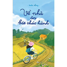 Sách Về Nhà Ăn Bát Cháo Hành