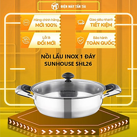 Mua Nồi lẩu inox 1 đáy Sunhouse SHL26  Đường kính 26cm  vung kính cường lực  Hàng chính hãng