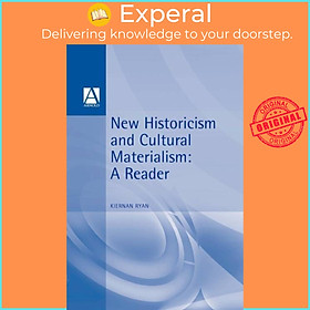 Sách - New Historicism & Cultural Materialism - A Reader by Professor Kiernan Ryan (UK edition, paperback)