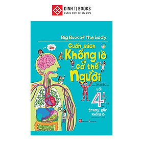 Download sách Big Book Of The Body – Cuốn Sách Khổng Lồ Về Cơ Thể Người