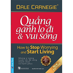 Hình ảnh sách Sách Quẳng Gánh Lo Đi Và Vui Sống (Khổ Nhỏ) (Tái Bản 2021)