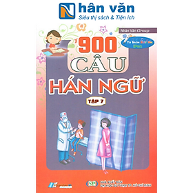 900 Câu Hán Ngữ (Tập 7)