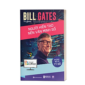 Sách Những bộ óc tỷ đô - Bill Gates: Người kiến tạo nền văn minh số