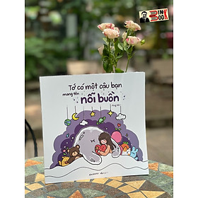 Ảnh bìa (Sách tô màu) TỚ CÓ MỘT CẬU BẠN MANG TÊN NỖI BUỒN – Ming Shi - Blue.Books - AZ Việt Nam 