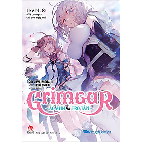 Kim Đồng - Grimgar - Ảo ảnh và tro tàn - Tập 8 - Bản phổ thông (Tặng kèm 01 Bookmark)