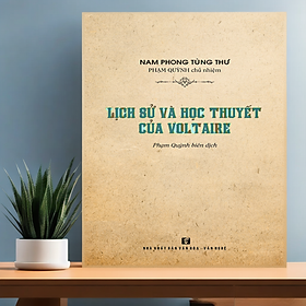 Lịch Sử Và Học Thuyết Của Voltaire - TH75 - 