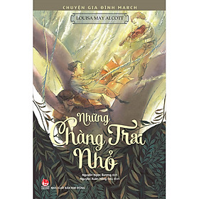 Sách Chuyện Gia Đình March: Những Chàng Trai Nhỏ (Tái Bản 2022)