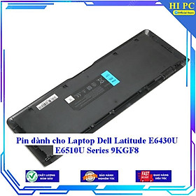 Pin dành cho Laptop Dell Latitude E6430U E6510U Series 9KGF8 - Hàng Nhập Khẩu 