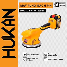 MÁY RUNG GẠCH PIN HK-TPK150PRP HUKAN ( 1PIN + 1 SẠC ) - HÀNG CHÍNH HÃNG