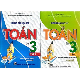 Hướng Dẫn Học tốt Toán Lớp 3 Tập 1 +2  ( Dùng Kèm Sách Giáo Khoa Cánh Diều)