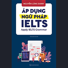 SÁCH – Áp dụng ngữ pháp IELTS