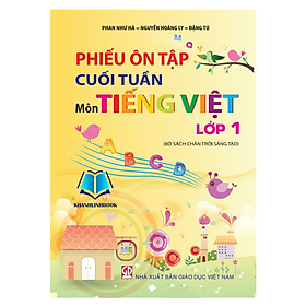 Sách - Phiếu ôn tập cuối tuần môn Tiếng Việt lớp 1 (Chân trời sáng tạo)