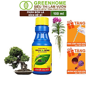 Mua Phân Bón Kích Rễ  Greenhome  B1  Chai 100ml  Tạo Mầm  Rễ Khoẻ  Sai Hoa  Phục Hồi Rễ Yếu  Lá Dày