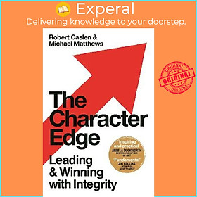 Sách - The Character Edge : Leading and Winning with by Robert L. Caslen Jr. Michael D. Matthews (UK edition, paperback)
