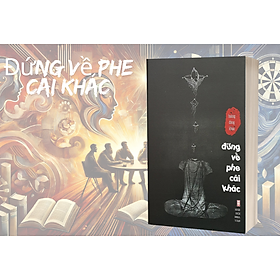 Đứng Về Phe Cái Khác