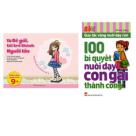 Download sách Combo 100 Bí Quyết Nuôi Dạy Con Gái Thành Công + Từ Bé Gái Tôi Trở Thành Người Lớn