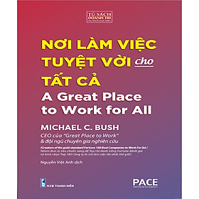Hình ảnh Nơi Làm Việc Tuyệt Vời Cho Tất Cả - A Great Place to Work for All - Michael C. Bush