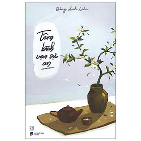 Tâm Bình Vạn Sự An - CÔNG TY TNHH VĂN HÓA VÀ TRUYỀN THÔNG THẢO NGUYÊN