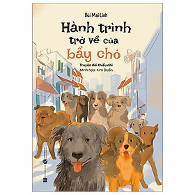 Sách Thiếu Nhi Cực Hay-Hành Trình Trở Về Của Bầy Chó