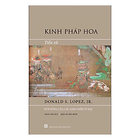 [Download Sách] Tiểu Sử Kinh Pháp Hoa