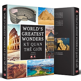 Hình ảnh Sách Kỳ Quan Thế Giới ( World's Greatest Wonders ) - Hình ảnh Minh Họa 3D Giới Thiệu Chi Tiết Về 30 Kỳ Quan Thiên Nhiên Và Nhân Tạo Tuyệt Đẹp - Á Châu Books, Bìa Cứng, In Màu